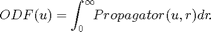 $$  ODF(u) = \int_0^\infty\!\!{Propagator(u,r)dr}. $$